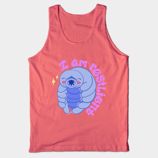 I Am Resilient Like a Tardigrade! Tank Top by Clover's Daydream